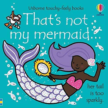 That's Not My Mermaid By Fiona Watt Touchy and Feely - The Book Crib
