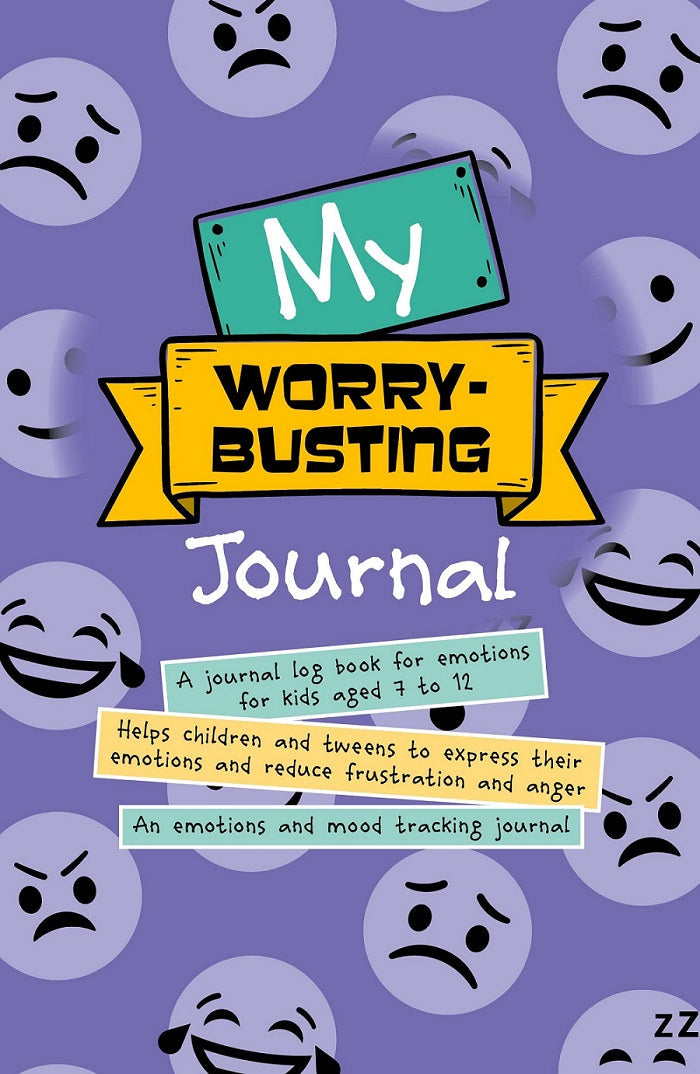 My Worry-Busting Journal: Helps children and tweens to express