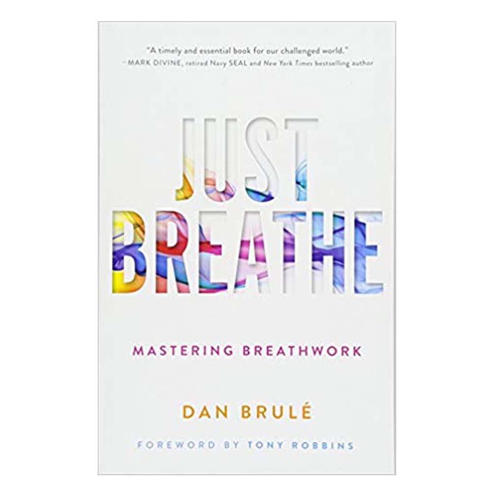 Just Breathe: Mastering Breathwork