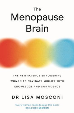 The Menopause Brain | Women's Health & Wellness Guide Book | Science for Menopause, Midlife Transition, Brain Health, Confidence & Healthy Aging