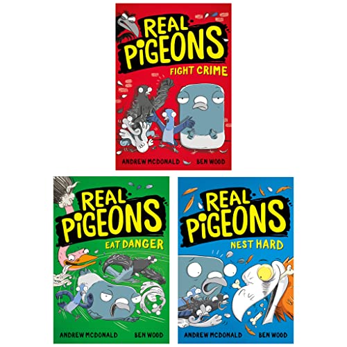 Real Pigeons Series Children Collection 3 Books Set By Andrew McDonald (Real Pigeons Fight Crime, Real Pigeons Eat Danger & Real Pigeons Nest Hard)