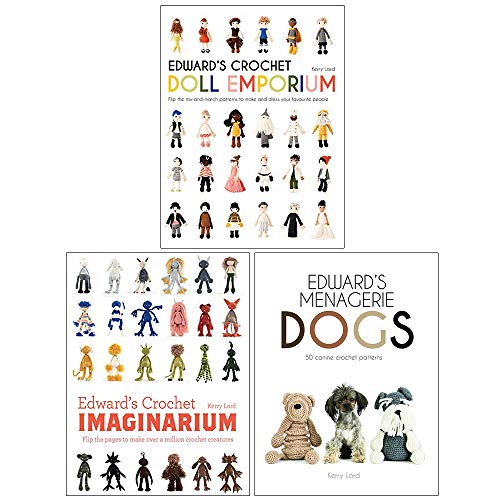 Kerry Lord Collection 3 Books Set (Edwards Crochet Doll Emporium, Imaginarium, Menagerie) Hardback