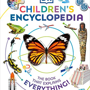 DK Children's Encyclopedia: The Book That Explains Everything | Illustrated Educational Reference Book for Kids | Fun Learning, Facts & Knowledge