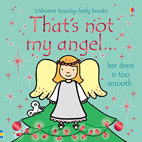 Usborne Touchy Feely That's Not My Angel by Fiona Watt