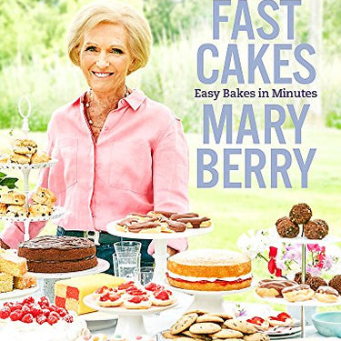 Fast Cakes: Easy Bakes in Minutes by Mary Berry – Quick & Delicious Recipe Book! Perfect for Home Baking, Sweet Treats, and Family Desserts.