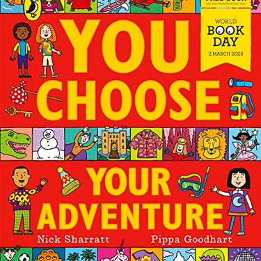 You Choose Your Adventure: A World Book Day 2023 Mini Book By Pippa Goodhart & Nick Sharrat
