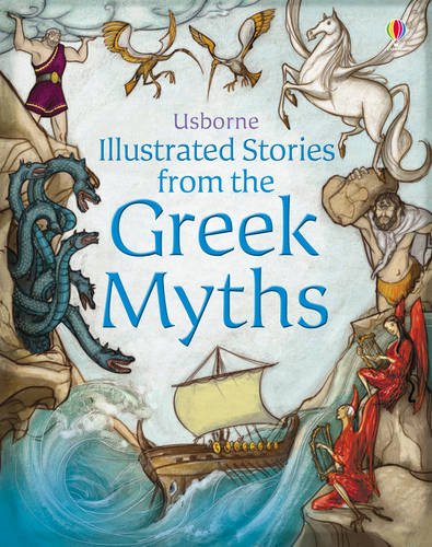 Illustrated Stories from the Greek Myths By Usborne Publishing