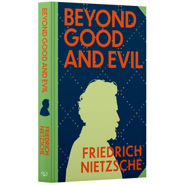 Beyond Good and Evil Book by Friedrich Nietzsche | Sprayed Edge Deluxe Hardcover Edition – A Bold Exploration of Morality, Power, and the Human Spirit