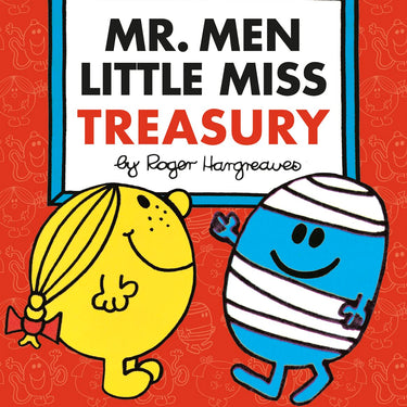 Mr. Men Little Miss Treasury: The Brilliantly Funny Classic Children's Illustrated Series for Ages 3-7 By Roger Hargreaves