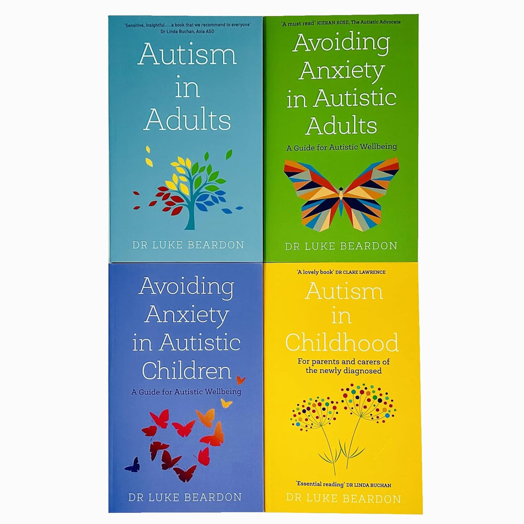 Luke Beardon Collection 4 Books Set (Autism in Childhood, Avoiding Anxiety in Autistic Children, Avoiding Anxiety in Autistic Adults & Autism in Adults)