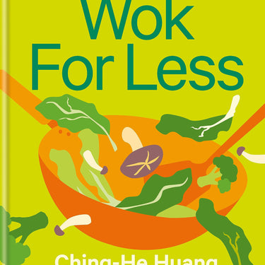 Wok for Less Book: Budget-Friendly Asian Meals in 30 Minutes or Less by Ching-He Huang | Quick, Healthy & Delicious Wok Recipes for Easy Home Cooking