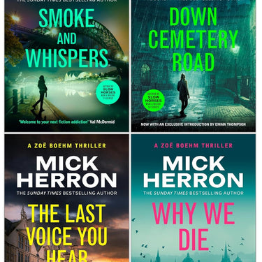 Mick Herron Zoe Boehm Thrillers 4 Books Collection Set (Down Cemetery Road, The Last Voice You Hear, Why We Die, Smoke and Whispers) | Paperback