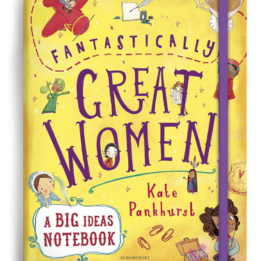 Fantastically Great Women, A Big Ideas Notebook An Inspiring Paperback for 10+ Years Old Readers