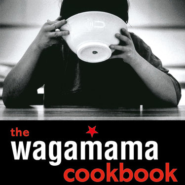 Wagamama Cookbook: Authentic Asian Recipes for Noodles, Meals, Sauces, Spices, Flavors & Ingredients – A Guide to Healthy, Tasty Cooking!