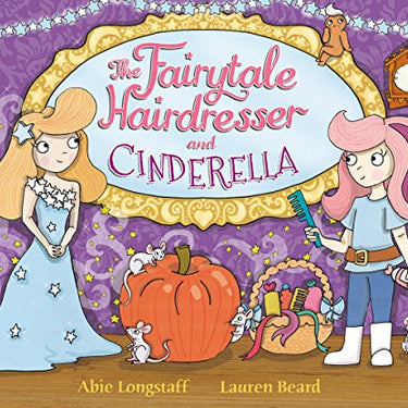 The Fairytale Hairdresser Collection 8 Books Set By Abie Longstaff & Lauren Beard