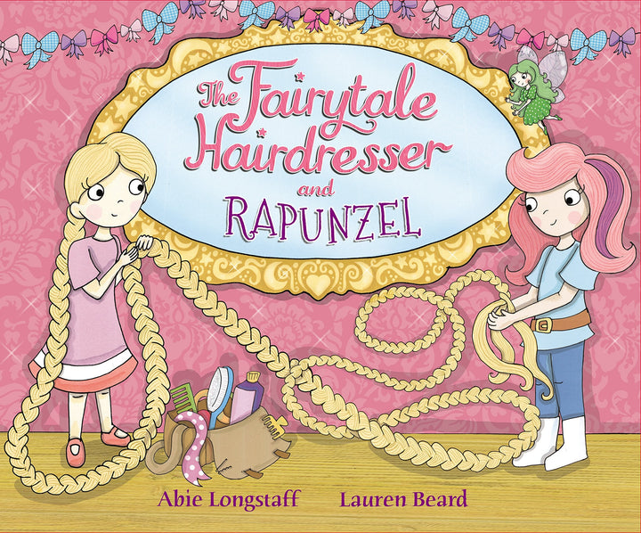 The Fairytale Hairdresser Collection 8 Books Set By Abie Longstaff & Lauren Beard