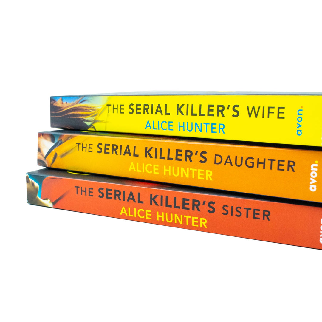 The Serial Killer Series 3 Books Collection Set by Alice Hunter (The Serial Killers Wife, The Serial Killers Daughter & The Serial Killers Sister)