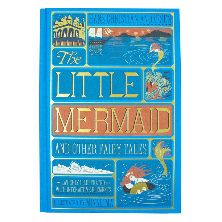 The Little Mermaid and Other Fairy Tales (MinaLima Edition) Illustrated with Interactive Elements By Hans Christian Andersen