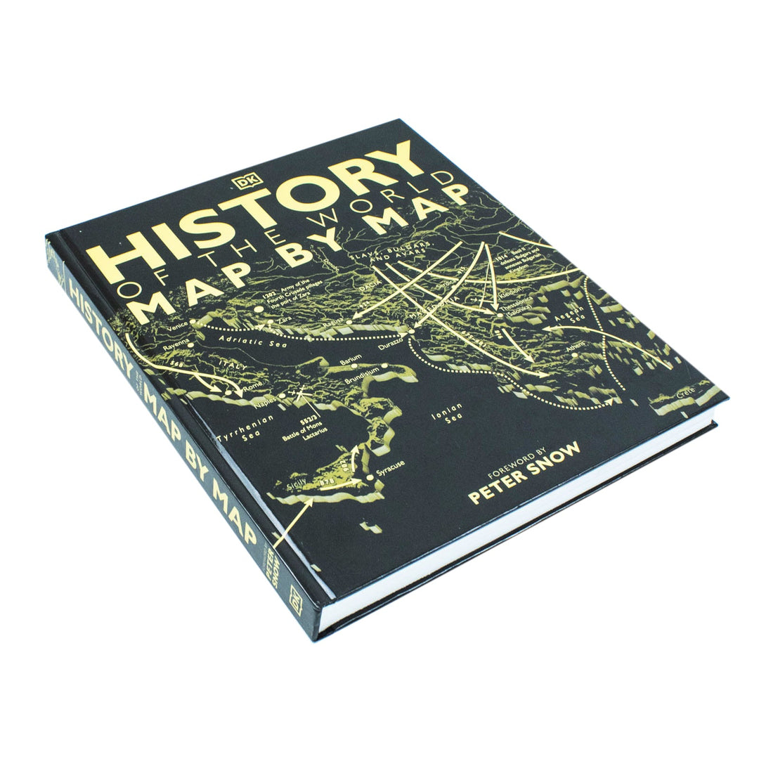 History of the World Map by Map By Peter Snow & DK