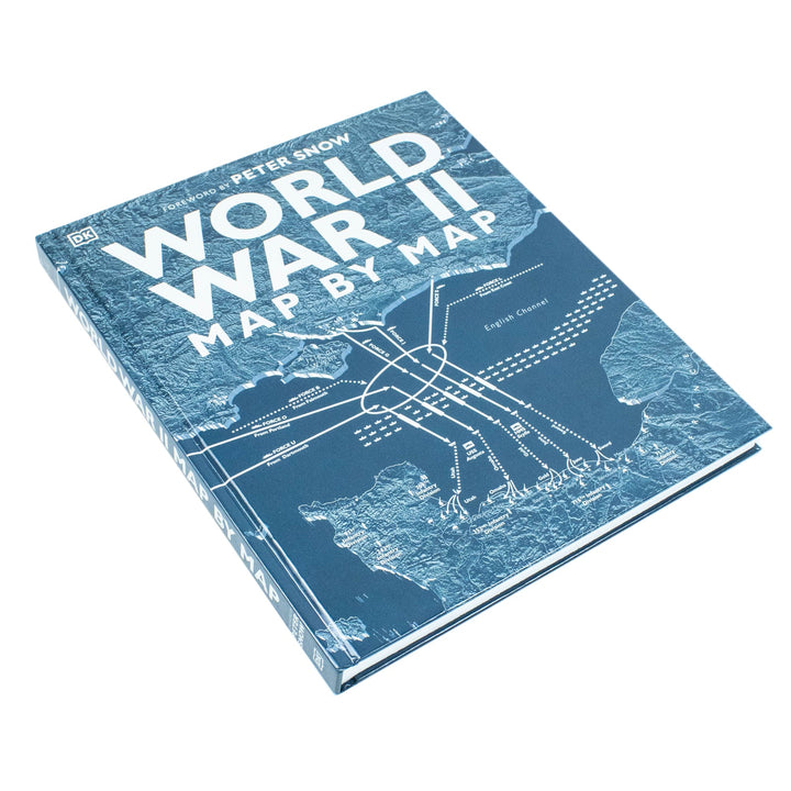 World War II Map by Map By Peter Snow & DK