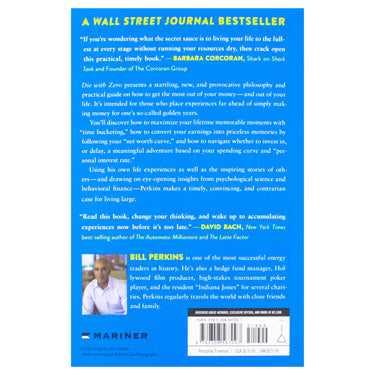 Die with Zero Book: Getting All You Can from Your Money and Your Life: Getting All You Can from Your Money and Your LifeA Revolutionary Approach to Maximizing Life Experiences Over Accumulating Wealth by Bill Perkins