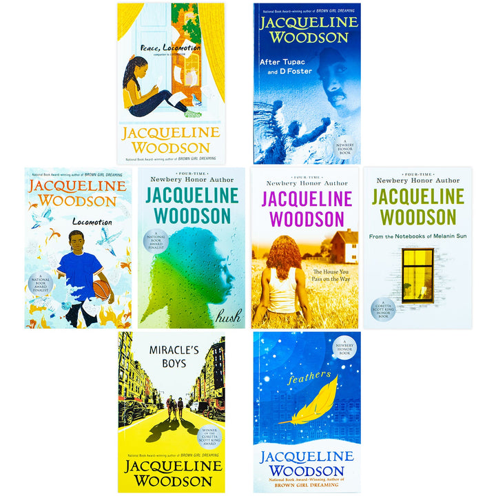 The Jacqueline Woodson Collection 8 Books Box Set (Peace Locomotion, After Tupac and D Foster,Feathers, Locomotion,Hush,Miracle's Boys,House You Pass on the Way, From the Notebooks of Melanin Sun)