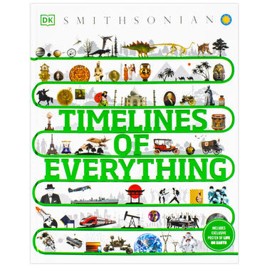 Timelines of Everything: From woolly mammoths to world wars | Hardback Book (DK Children's Timelines)