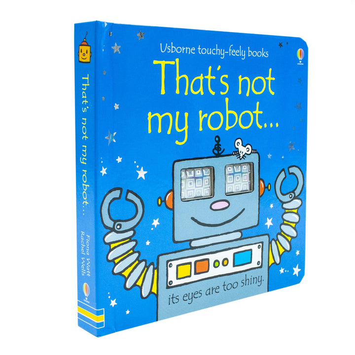 Thats Not My Robot (Touchy-Feely Board Books)