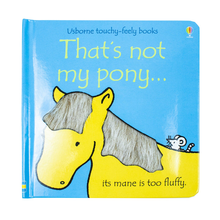 Thats Not My Pony (Touchy-Feely Board Books)