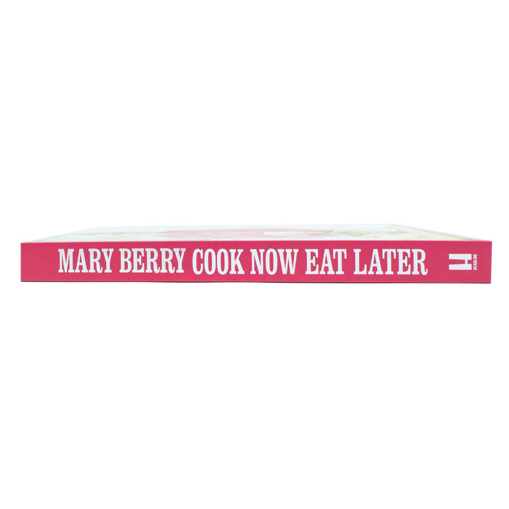 Cook Now Eat Later By Mary Berry Recipes That Make Your Life Easier Book