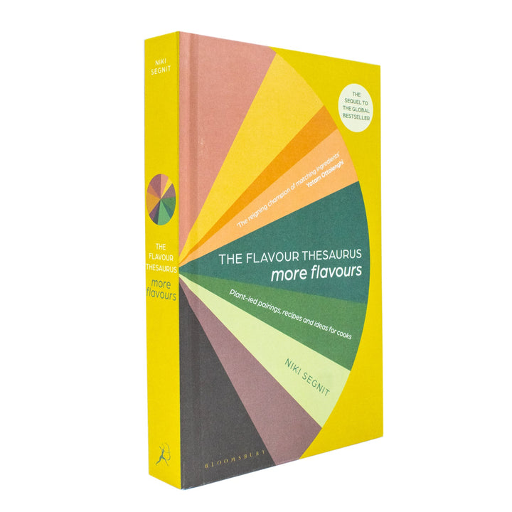 The Flavour Thesaurus, More Flavours, Plant-led Pairings, Recipes and Ideas for Cooks By Niki Segnit