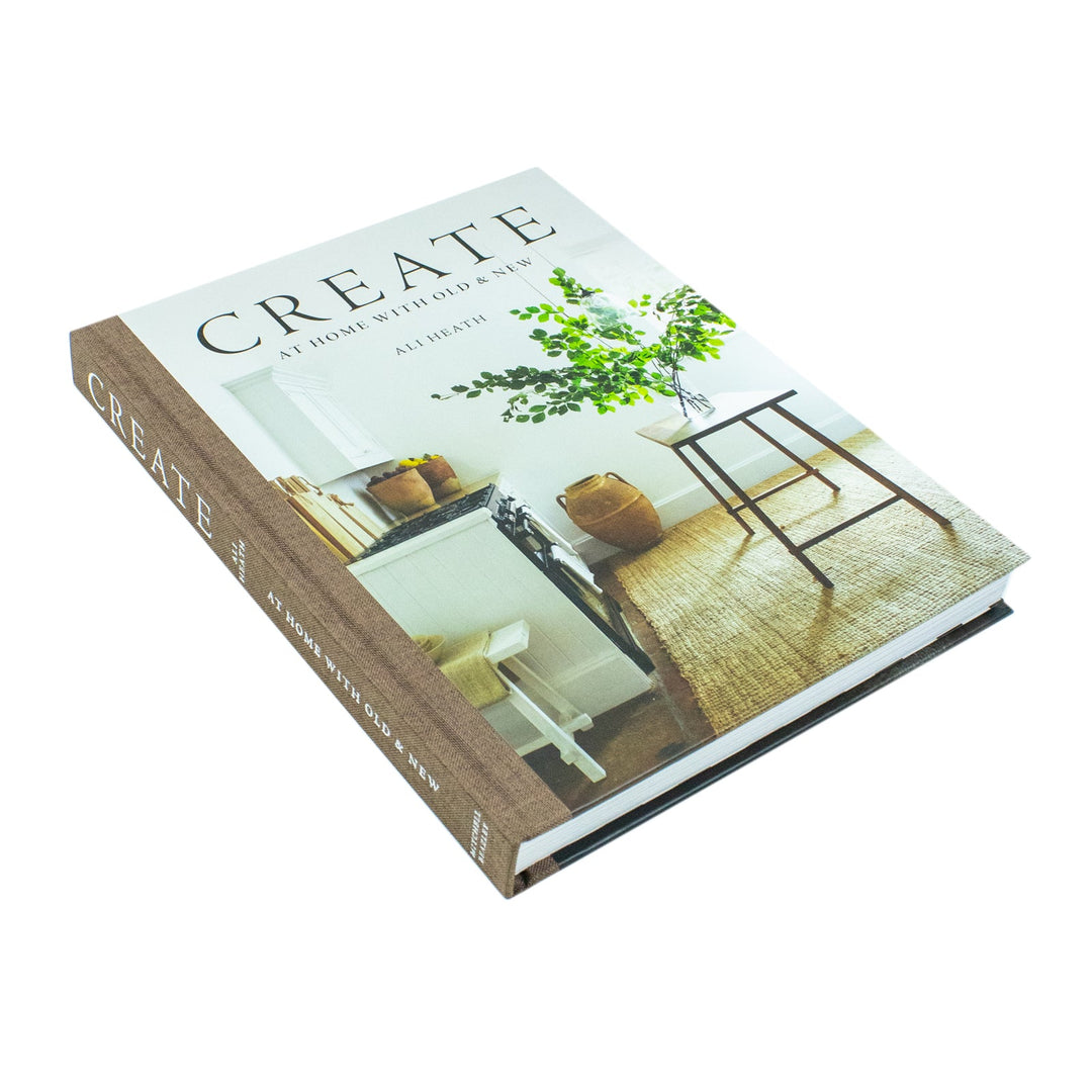 "Create: At Home with Old and New – Blending Timeless Treasures and Modern Touches for a Unique, Stylish, and Personal Living Space"