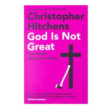 God Is Not Great: How Religion Poisons Everything – A Powerful Book on Religion, Philosophy, Atheism & Society by Christopher Hitchens