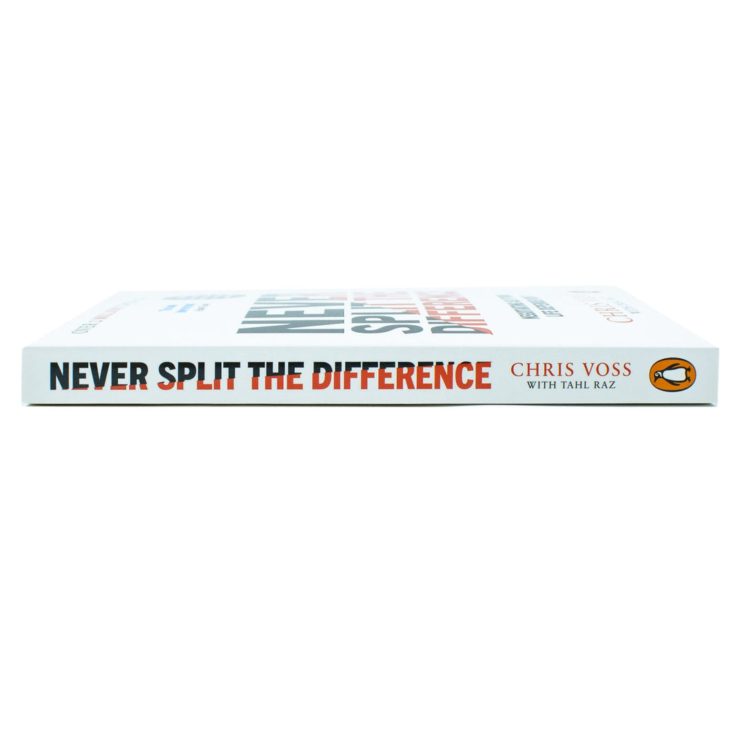 Never Split the Difference: Negotiating as if Your Life Depended on It By Chris Voss