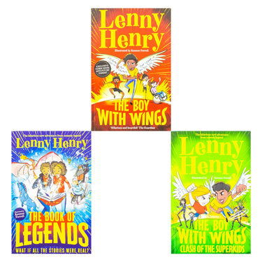 The Boy With Wings Series 3 Books Collection Set By Lenny Henry (The Boy With Wings, The Boy With Wings: Clash of the Superkids & The Book of Legends) Paperback