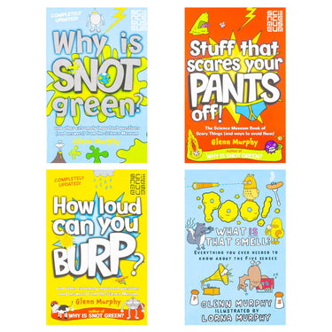 Glenn Murphy Collection 4 Books Set (Why is Snot Green?, Stuff That Scares Your Pants Off!, How Loud Can You Burp?, Poo! What IS That Smell?) Paperback