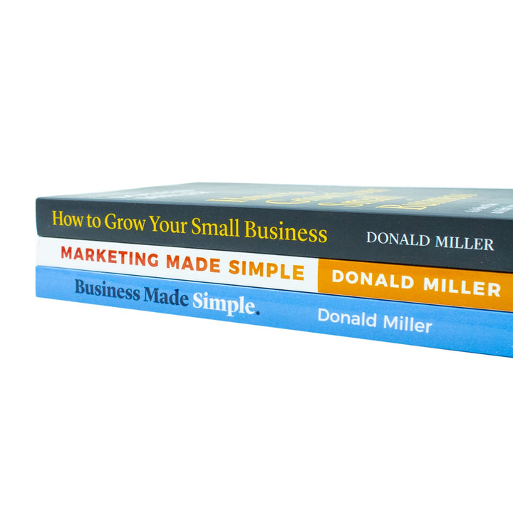 Donald Miller Collection 3 Books Set (How to Grow Your Small Business, Business Made Simple, Marketing Made Simple)