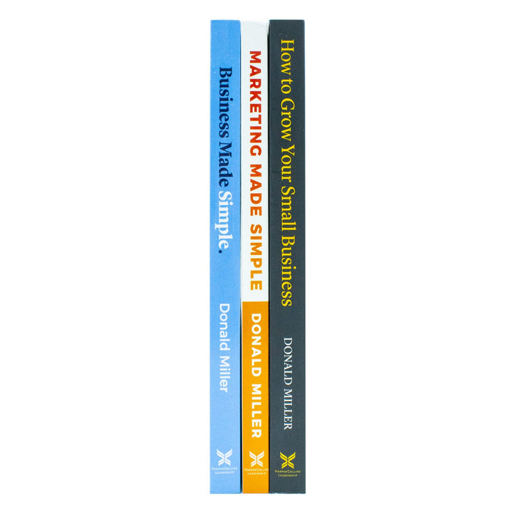 Donald Miller Collection 3 Books Set (How to Grow Your Small Business, Business Made Simple, Marketing Made Simple)