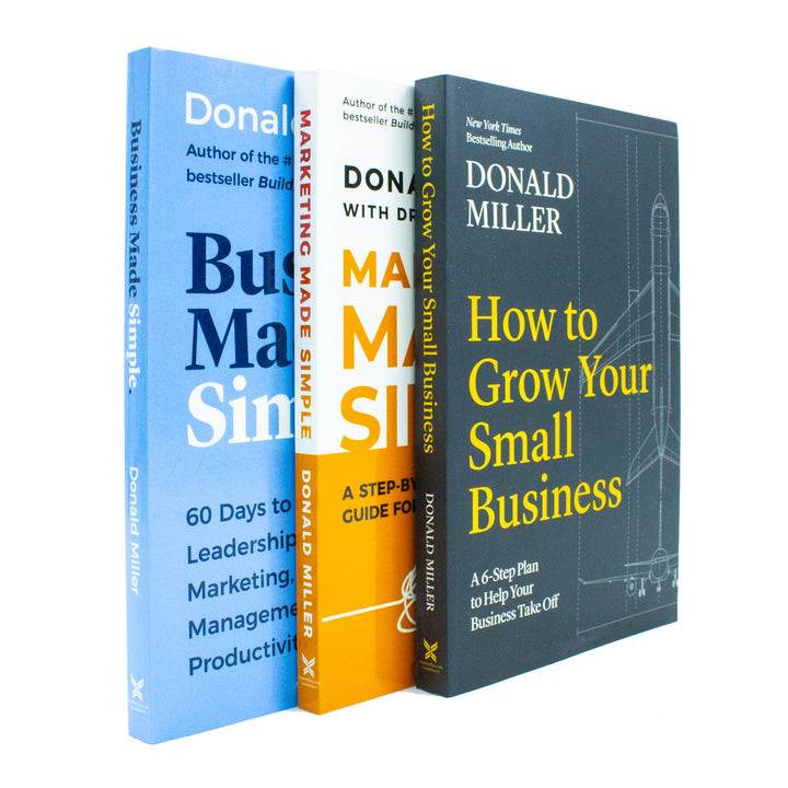 Donald Miller Collection 3 Books Set (How to Grow Your Small Business, Business Made Simple, Marketing Made Simple)