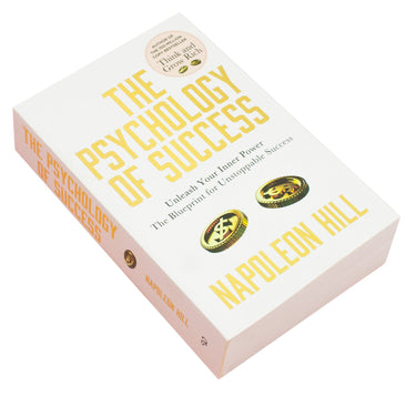 The Psychology Of Success Unleash Your Inner Power The Blueprint For Unstoppable Success Book By Napoleon Hill (Paperback)