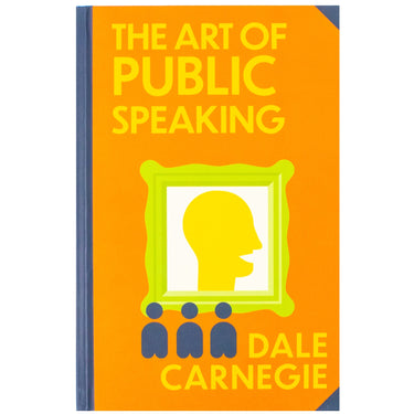 The Art Of Public Speaking Book By Dale Carnegie | Classics Sprayed Edge Deluxe Hardcover Edition