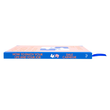 How To Enjoy Your Life And Your Job Book By Dale Carnegie | Classics Sprayed Edge Deluxe Hardcover Edition