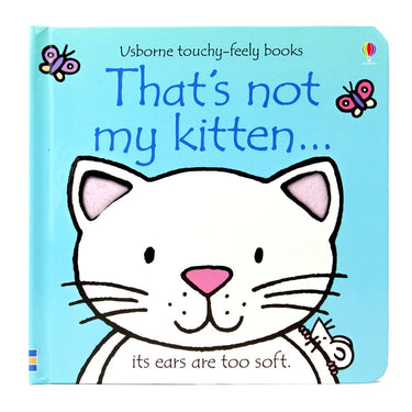 That's Not My Kitten, A Touchy Feely Board Book by Fiona Watt for Interactive Storytime, Perfect for Children Aged 0-5 Years