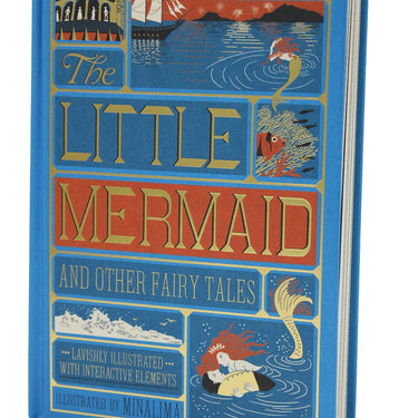 The Little Mermaid and Other Fairy Tales (MinaLima Edition) Illustrated with Interactive Elements By Hans Christian Andersen
