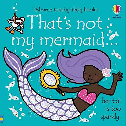 That's Not My Mermaid By Fiona Watt Touchy and Feely - The Book Crib