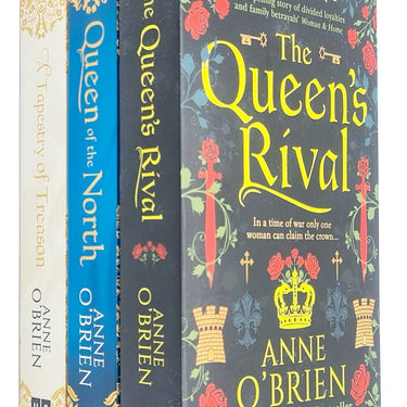 Anne O'Brien 3 Books Set ( The Queen's Rival, A Tapestry of Treason, Queen of the North)