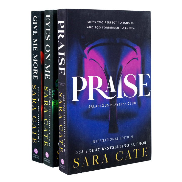 Salacious Players Club Series 3 Books Collection Set by Sara Cate (Praise, Eyes on Me & Give Me More)