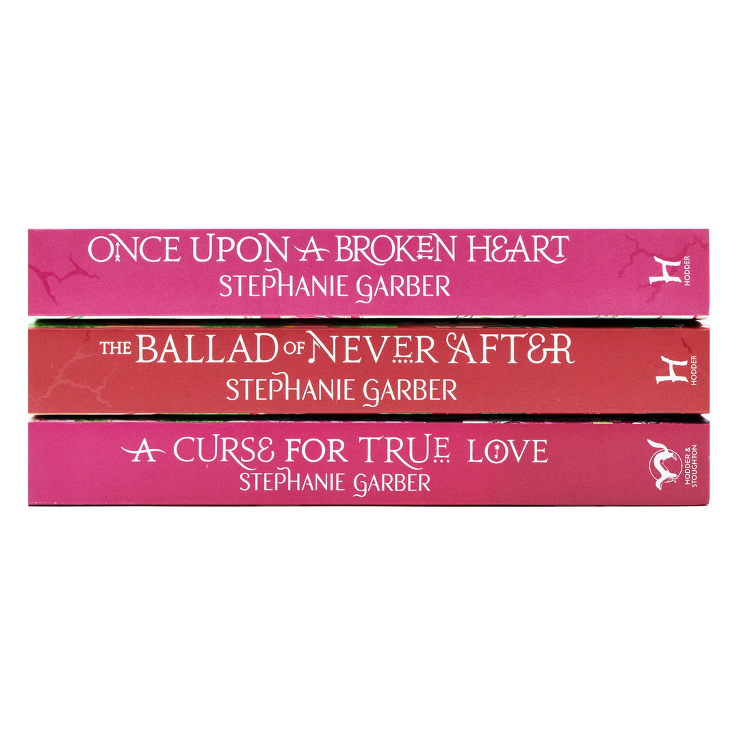 Once Upon a Broken Heart Series 3 Books Collection Set By Stephanie Garber (Once Upon A Broken Heart, The Ballad of Never After & A Curse For True Love)