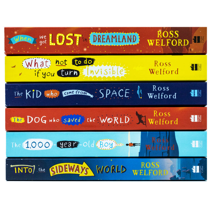 Ross Welford Collection 6 Books Set (The Dog Who Saved the World,What Not to Do If You Turn Invisible,The Kid Who Came from Space,The 1,000-Year-Old Boy,Into the Sideways World,When We Got Lost in Dreamland)