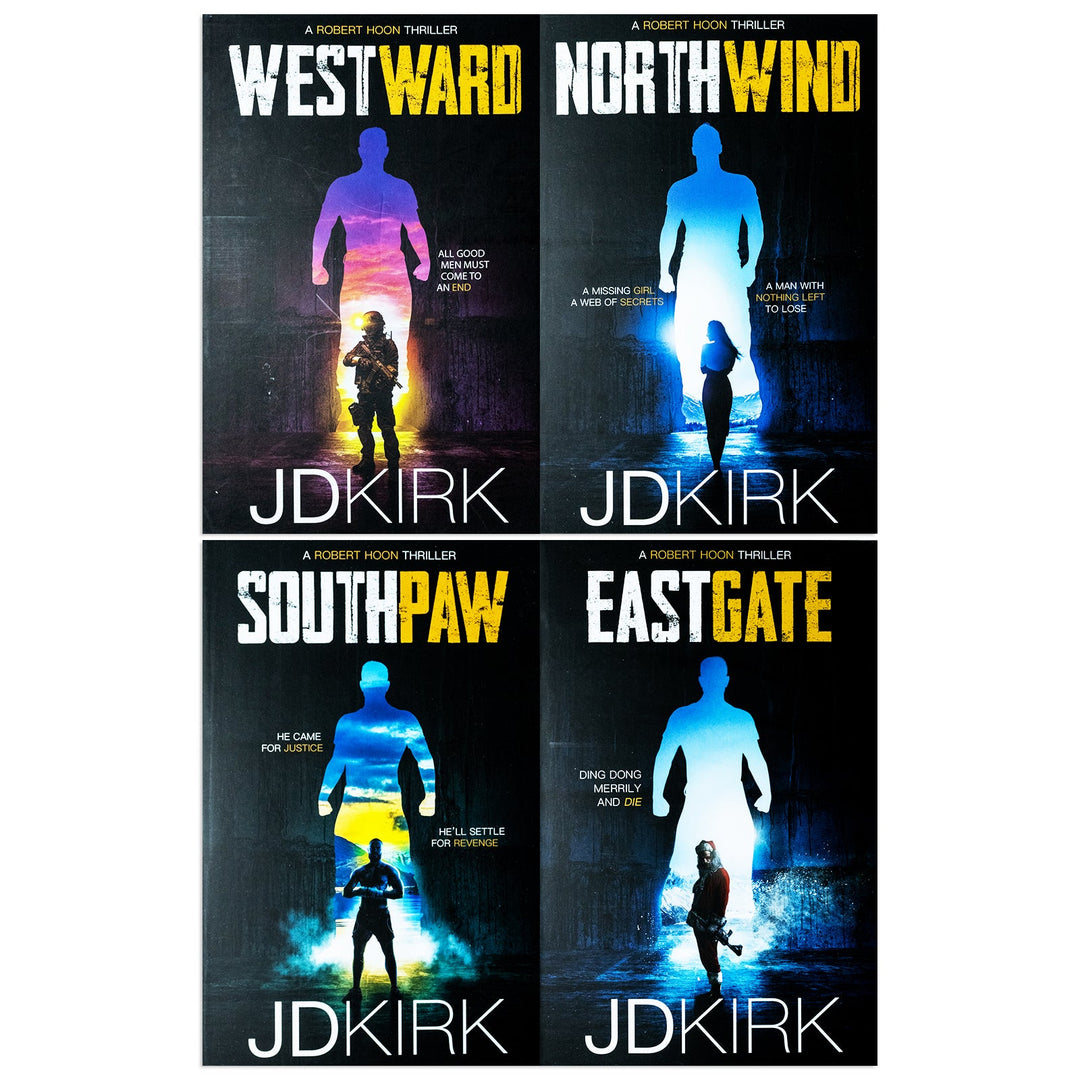 Robert Hoon Thrillers 4 Books Collection Set By JD Kirk (Northwind, Southpaw, Westward & Eastgate)